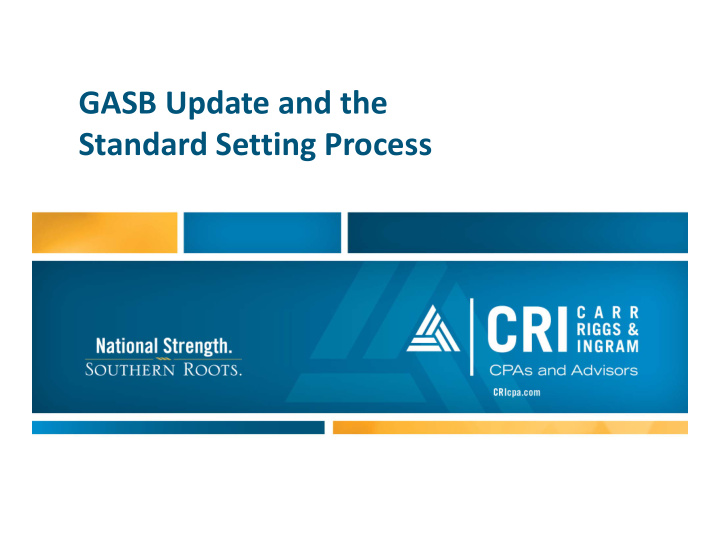 gasb update and the standard setting process