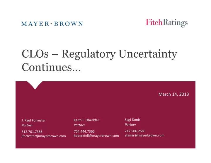clos regulatory uncertainty continues