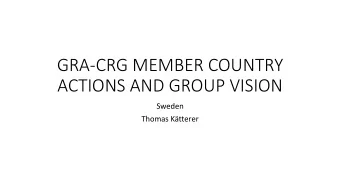 ACTIONS AND GROUP VISION  Sweden  Thomas Ktterer  Systematic review,  , map, meta-analyses  What