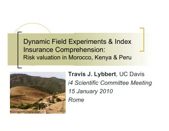 Dynamic Field Experiments &amp; Index Insurance Comprehension:  Risk valuation in Morocco, Kenya