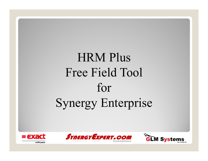 hrm plus free field tool for synergy enterprise what is