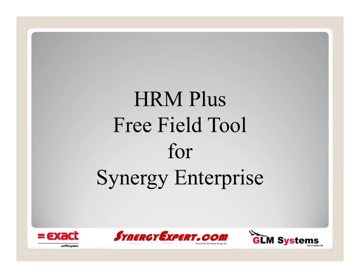 hrm plus free field tool for synergy enterprise what is