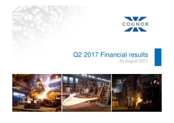 Q2 2017 Financial results  30 August 2017  Disclaimer  Disclaimer This presentation (the