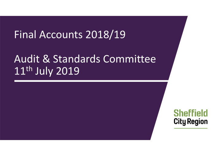 final accounts 2018 19 audit standards committee 11 th