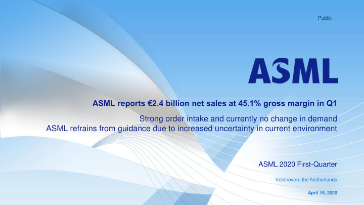 asml reports 2 4 billion net sales at 45 1 gross margin