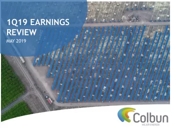 1Q19 EARNINGS  REVIEW  MAY 2019  DISCLAIMER AND CONTACT INFORMATION  This document provides