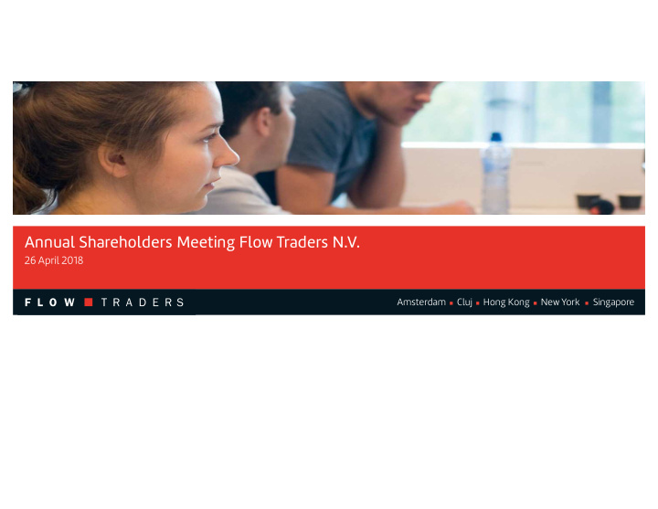 annual shareholders meeting flow traders n v