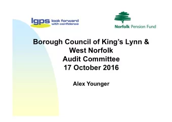 Borough Council of Kings Lynn &amp;  West Norfolk  Audit Committee  17 October 2016  Alex