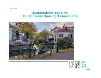 Sustainability bond for  Dutch Social Housing Associations  1 October 2019  Disclaim er THE SLIDES