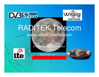 RADITEK Telecom  www.raditek.com/telecom  A California USA corporation  RADITEK TELECOM
