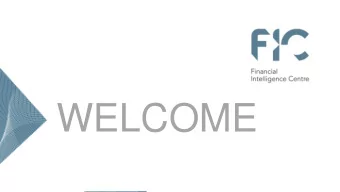 WELCOME  Amendment of the Schedules to the  Financial Intelligence Centre Act:  Consultation with