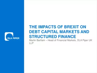STRUCTURED FINANCE Martin Bartlam  Head of Financial Markets, DLA Piper UK  LLP Insert date with