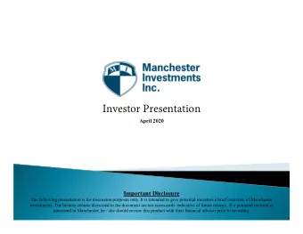 Investor Presentation  April 2020  Important Disclosure  The following presentation is for