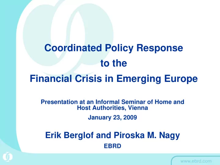 coordinated policy response to the financial crisis in