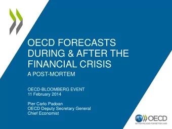 OECD FORECASTS  DURING &amp; AFTER THE  FINANCIAL CRISIS  A POST-MORTEM  OECD-BLOOMBERG EVENT  11