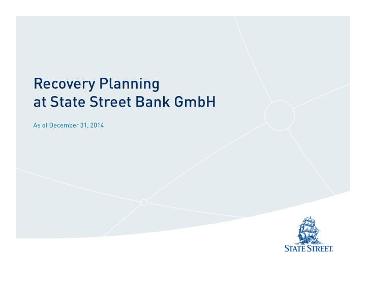 recovery planning at state street bank gmbh