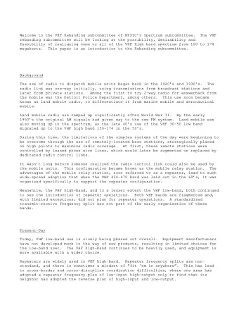 Welcome to the VHF Rebanding subcommittee of NPSTCs Spectrum subcommittee.  The VHF  rebanding