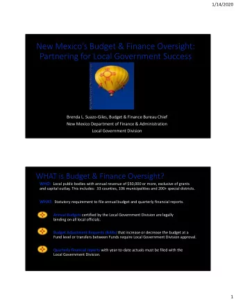 New Mexicos Budget &amp; Finance Oversight: Partnering for Local Government Success Brenda L.