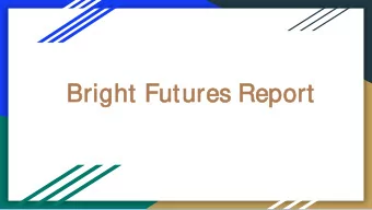 Bright F  Futures R  Report  W hat  at is t  s the F  Florida B  a Bright F  Futures S  s Scholar