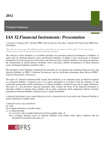 IAS 32 Financial Instruments: Presentation  as issued at 1 January 2012.  Includes IFRSs with an