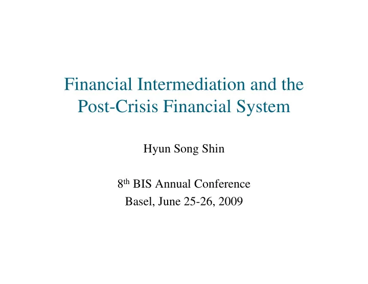 financial intermediation and the post crisis financial