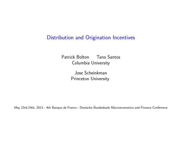 distribution and origination incentives