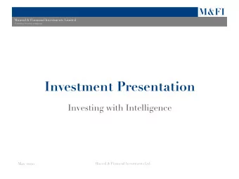 Investment Presentation  Investing with Intelligence May 2020  Mineral &amp; Financial Investments