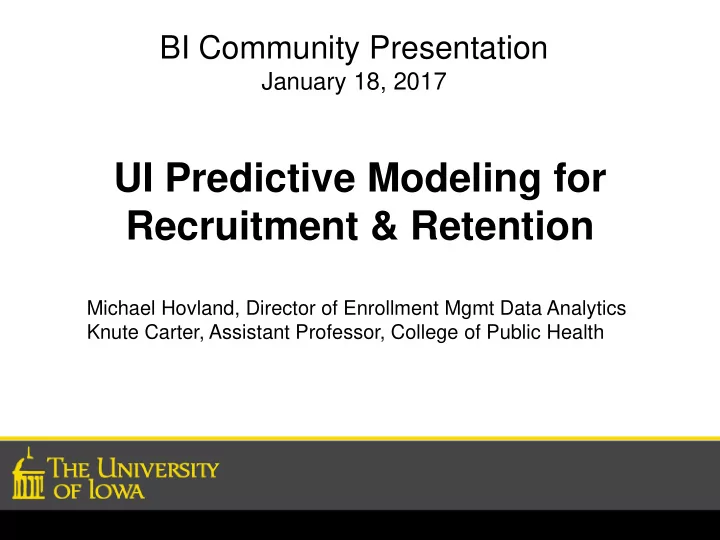 ui predictive modeling for recruitment retention