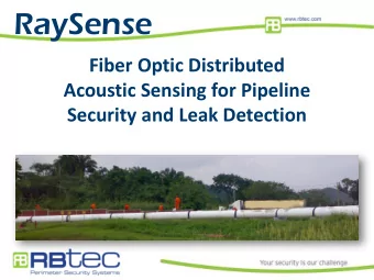 RaySense  Fiber Optic Distributed  Acoustic Sensing for Pipeline  Security and Leak Detection  1 P