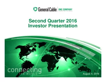 Second Quarter 2016  Investor Presentation  August 4, 2016  Safe Harbor  Safe Harbor  Some slides