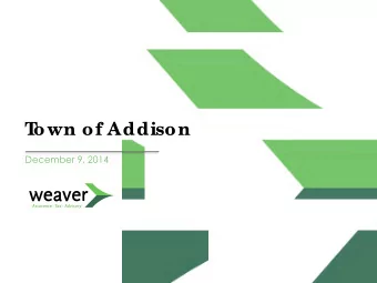 T  own of Addison  December 9, 2014  Ove r  vie w  Introduction  Responsibilities of the