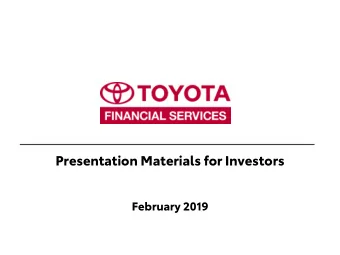 To  Toyot  ota  a Mo  Motor  r Cr  Credit  dit Co  Corpor  poration  ation  Presentation Materials