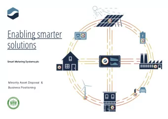 Enabling smarter  solutions  Smart Metering Systems plc  (3)  Weighted by ILARR  (1)  Subject to