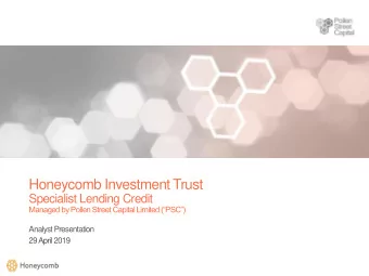 Honeycomb Investment Trust  Specialist Lending Credit  Managed by Pollen Street Capital Limited