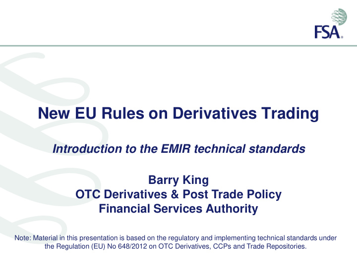 introduction to the emir technical standards barry king