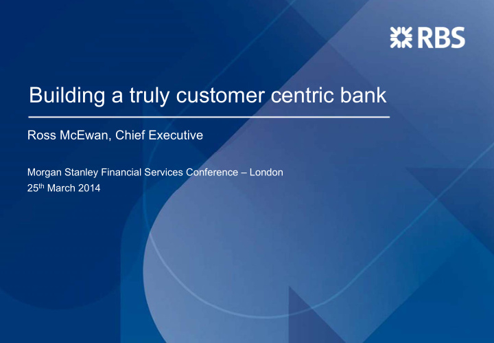 building a truly customer centric bank