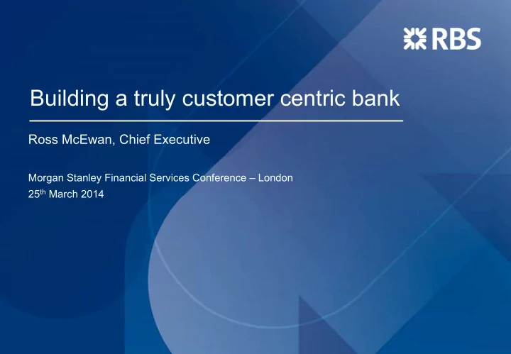 building a truly customer centric bank