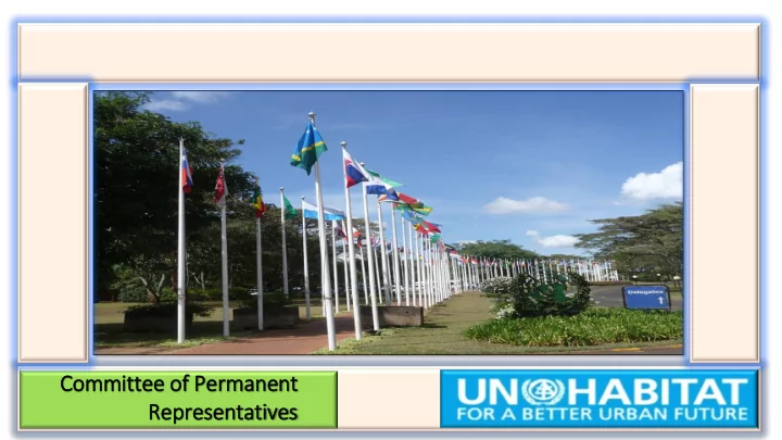 committee of f permanent representativ ives presentation