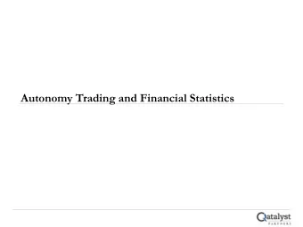 Autonomy Trading and Financial Statistics  Autonomy Historical Trading Performance  January 3, 2006