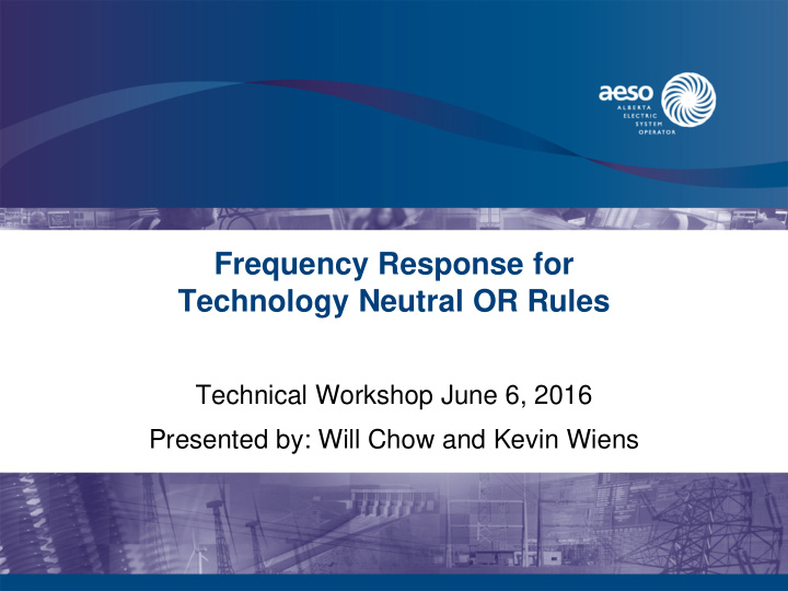 frequency response for technology neutral or rules