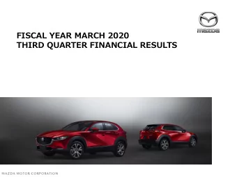 FISCAL YEAR MARCH 2020  THIRD QUARTER FINANCIAL RESULTS  PRESENTATION OUTLINE  Highlights