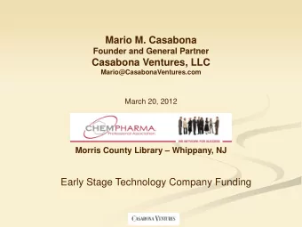 March 20, 2012 Morris County Library  Whippany, NJ  Early Stage Technology Company Funding