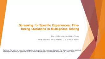 Screening for Specific Experiences: Fine-  Tuning Questions in Multi-phase Testing  Mandi Martinez