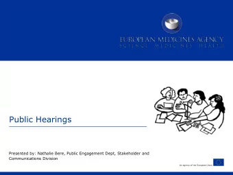 Public Hearings  Presented by: Nathalie Bere, Public Engagement Dept, Stakeholder and