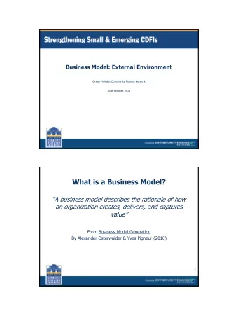 From Business Model Generation  By Alexander Osterwalder &amp; Yves Pigneur (2010)  2  Breaking it