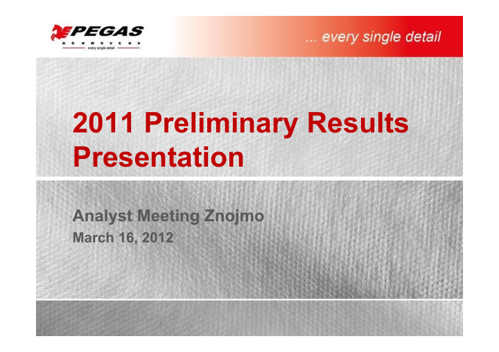 2011 preliminary results presentation