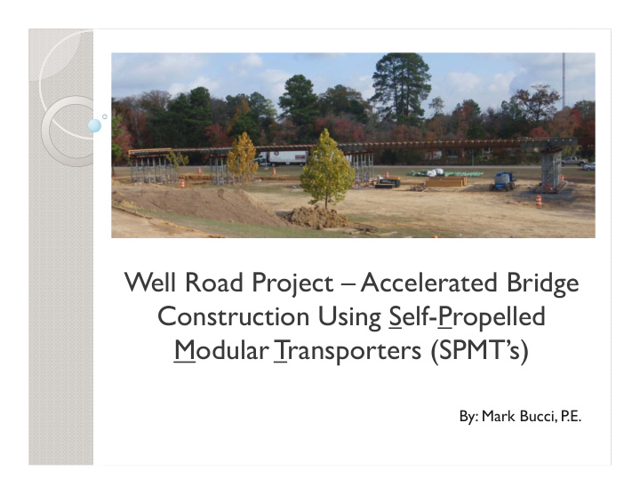 well road project accelerated bridge construction using
