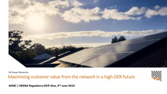 Maxi  ximis  isin  ing customer valu  lue fr  from th  the netw  twork in  in a hig  igh-DER fu