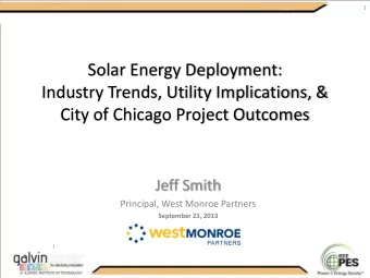 Solar Energy Deployment:  Industry Trends, Utility Implications, &amp;  City of Chicago Project