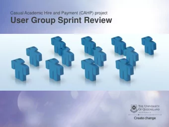 User Group Sprint Review  Agenda  1.  Actions from previous meeting  2.  New functionality  1.